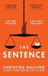The Sentence: The gripping, provocative psychological legal crime thriller for 2024 from the author of VOX