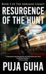 Resurgence of the Hunt: A Global Spy Thriller (The Ahriman Legacy Book 3)