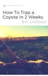 Coyote Trapping Made Easy: 2-Week Guide