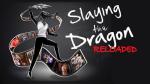 Slaying the Dragon: Reloaded