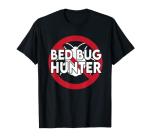 Cool Bed Bug Hunter Design Exterminator Parasite T-Shirt