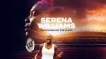 Serena Williams: The Power and The Glory