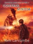 Control System (Natural Laws Apocalypse Book 3)