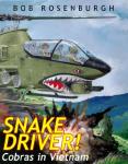Snake Driver! Cobras in Vietnam (Military History)