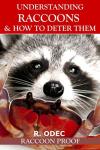 Understanding Raccoons and How to Deter Them: Raccoon Proof