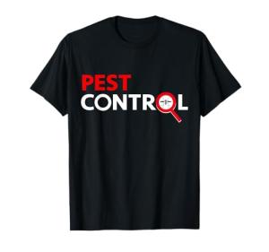 Pest Control T-Shirt