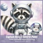Captain Roxy's Control Panel: Even Captains Need Co-Pilots