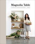 Magnolia Table Volume 2: Recipes for Gatherings