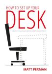 Desk Setup Guide for Better Productivity