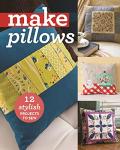 Sew Your Own Stylish Pillow Projects