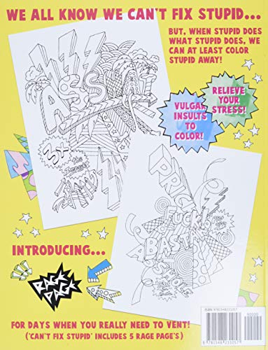 Can't Fix Stupid! Swear Word Adult Coloring Book: Calming and relaxing coloring patterns and designs created with stress and anxiety relief in mind.