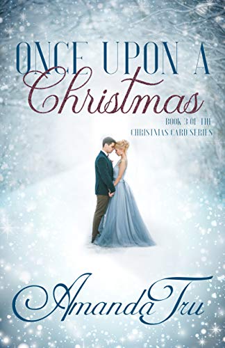 Once Upon a Christmas: Inspirational Romance (The Christmas Card Series)