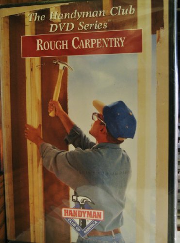 Rough Carpentry Instructional DVD for DIYers