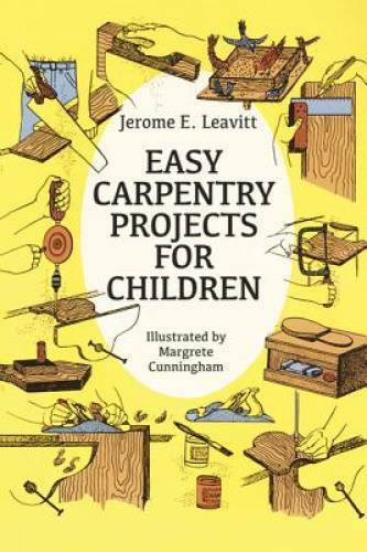 Carpentry Projects for Kids - Traditional Mastercrafts