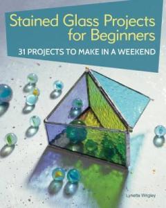 Beginner Stained Glass Projects: 31 to Make in a Weekend
