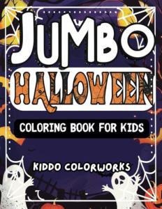 Jumbo Halloween Coloring Book for Kids: Fun & Spooky!