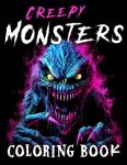Creepy Monsters: Scary Adult Coloring Book
