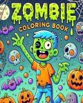 Zombie Coloring Fun: Spooktacular Halloween for Kids