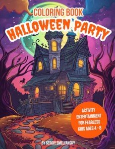 Halloween Coloring Book for Fearless Kids Ages 4-8