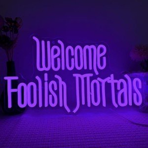 Foolish Mortals Neon Sign - Spooky Wall Decor