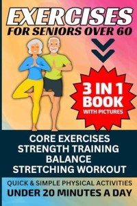 Senior Fitness: Core, Strength, Balance & Stretching