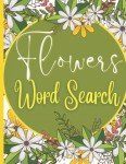 Large Print Flowers Word Search for Seniors