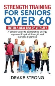 Strength Training for Seniors: Boost Energy & Stamina