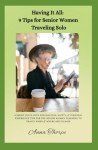 Solo Travel Tips for Senior Women