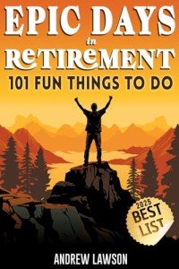 Fun Adventures in Retirement: A Memorable Guide