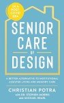 Senior Care by Design: A Smarter Living Alternative