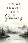 Travel Jobs Perfect for Seniors