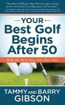 Golfing After 50: Perfect Your Back Nine