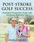 Golf Success After Stroke: Illustrated Guide for Seniors