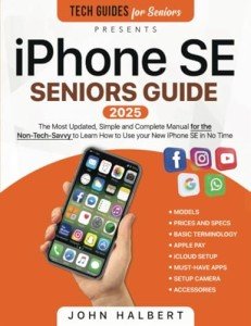 Easy iPhone SE Guide for Seniors