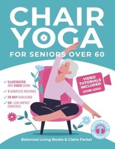 Chair Yoga for Seniors: Illustrated Guide & Routines