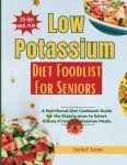 Kidney-Friendly Recipes: Low Potassium Diet Guide for Seniors