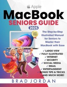 MacBook Made Easy: A Senior's Illustrated Guide