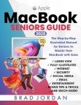 MacBook Made Easy: A Senior's Illustrated Guide