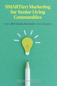 Smart Marketing Strategies for Senior Living Communities
