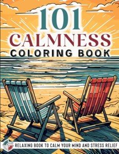 101 Calmness: Relaxing Adult Coloring Book for Seniors
