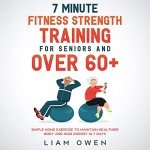 7-Minute Fitness: Strength Training for Seniors