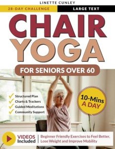 Chair Yoga for Seniors: 28-Day Easy Plan