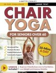 Chair Yoga for Seniors: 28-Day Easy Plan