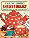 Large Print Anxiety Relief Coloring Book for Seniors