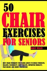 Chair Exercises for Seniors: Strength and Mobility Guide