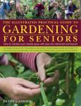 Gardening Made Easy: A Guide for Seniors