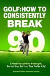 Golf Tips for Seniors: Break 90 Consistently