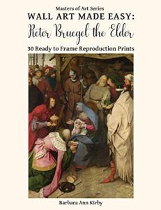 Easy Wall Art: 30 Framed Prints by Bruegel
