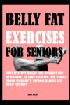 Belly Fat Exercises for Seniors: Easy Weight Loss