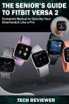 Fitbit Versa 2 Guide for Seniors: Easy Manual